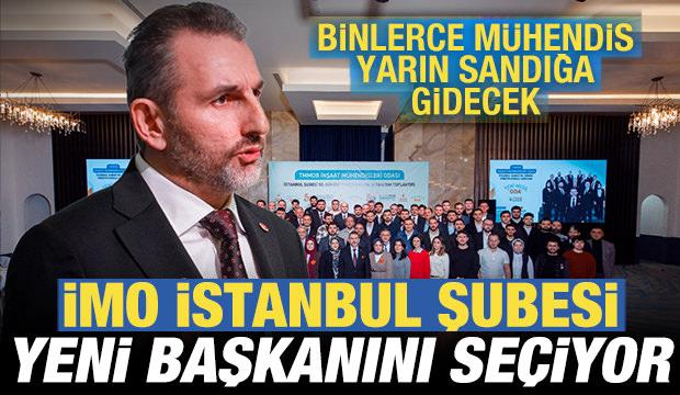 İMO İstanbul Şubesi yeni başkanını se&ccedil;iyor! Binlerce m&uuml;hendis yarın sandığa gidecek