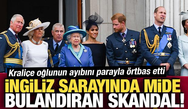 İngiliz sarayında mide bulandıran skandal! Krali&ccedil;e oğlunun ayıbını parayla &ouml;rtbas etti