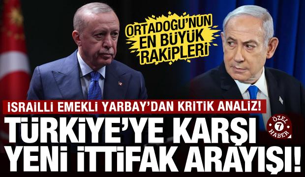 İsrail'den T&uuml;rkiye'ye karşı ittifak arayışı: B&ouml;lgedeki devletler ile işbirliği peşinde