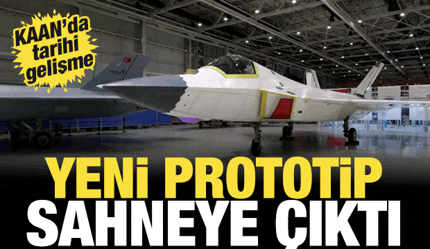 KAAN savaş u&ccedil;ağında tarihi gelişme: Yeni prototip sahneye &ccedil;ıktı