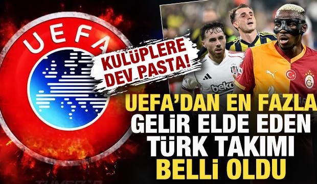 Kul&uuml;plere dev pasta! UEFA'dan en fazla gelir elde eden T&uuml;rk takımı belli oldu