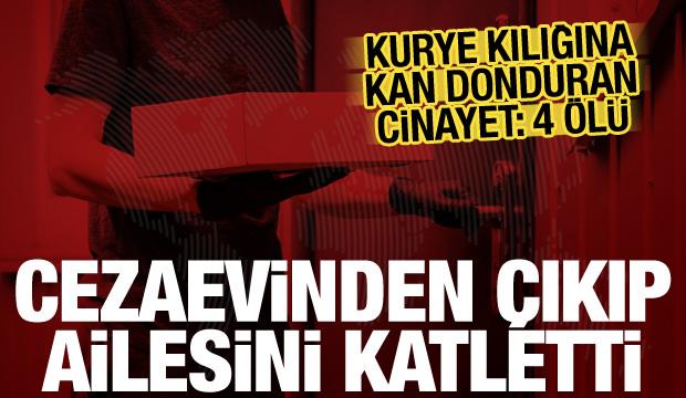 Kurye kılığında cinayet! Cezaevinden izinli &ccedil;ıkıp annesini, kızını ve eşini &ouml;ld&uuml;rd&uuml;