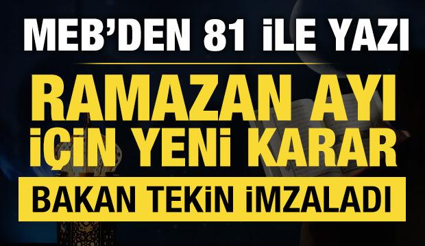 MEB'den 81 ile yazı: Ramazan ayı i&ccedil;in yeni karar!