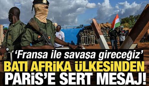 Nijer'den Paris'e sert mesaj! 'Fransa ile savaşa gireceğiz'