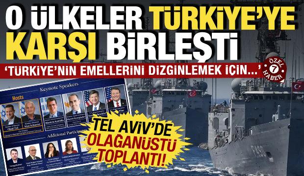 O &uuml;lkeler T&uuml;rkiye'ye karşı birleşti: Tel Aviv'de T&uuml;rk başarısına olağan&uuml;st&uuml; toplantı