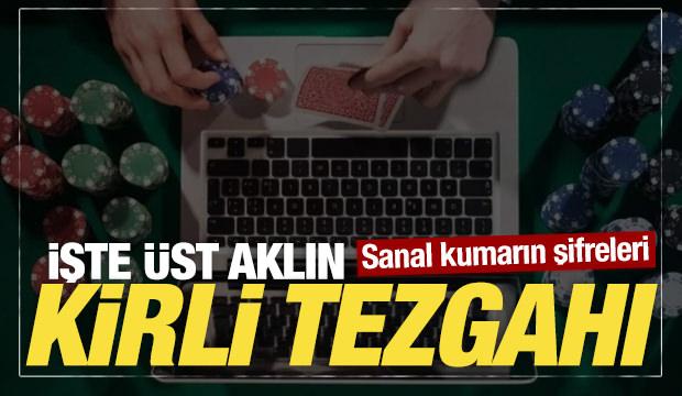 Sanal kumarın şifreleri: İşte &uuml;st aklın kirli tezgahı