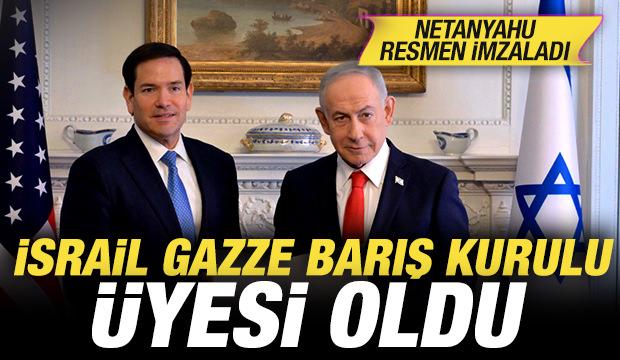Son dakika: Netanyahu resmen imzaladı! İsrail Gazze Barış Kurulu &uuml;yesi oldu