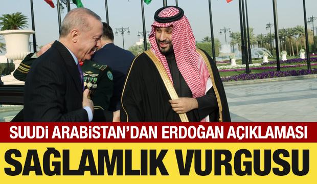 Suudi Arabistan'dan Erdoğan a&ccedil;ıklaması