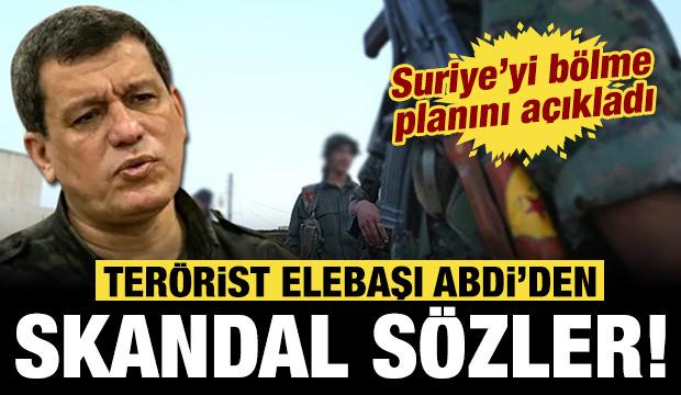 Ter&ouml;rist elebaşı Abdi'den skandal s&ouml;zler: Resmen "Suriye'yi b&ouml;lmek istiyoruz" dedi!