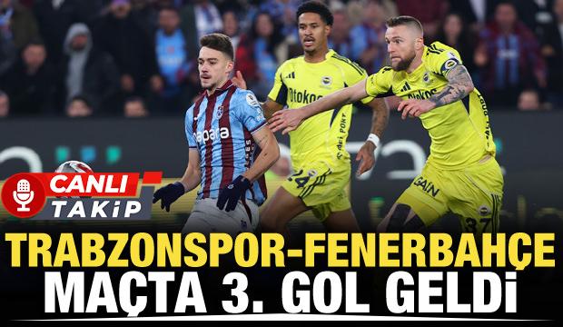 Trabzonspor-Fenerbah&ccedil;e! CANLI