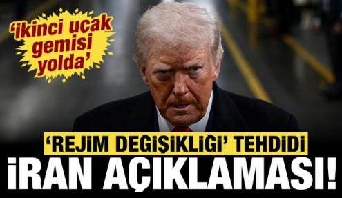 Trump'tan son dakika İran a&ccedil;ıklaması: Rejim değişikliği en iyi senaryo