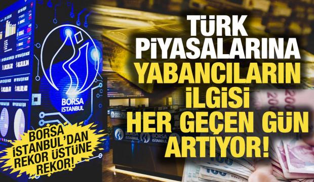 Yabancı yatırımcının ilgisi arttı! Borsa İstanbul'dan rekor &uuml;st&uuml;ne rekor! 