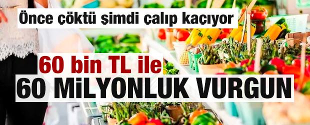 60 bin TL ile 60 milyonluk vurgun! &Ouml;nce &ccedil;&ouml;kt&uuml; şimdi &ccedil;alıp ka&ccedil;ıyor