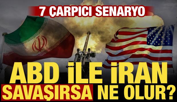 ABD, İran'a saldırırsa ne olur, d&uuml;nyayı nasıl etkiler? &Ouml;ne &ccedil;ıkan 7 senaryo