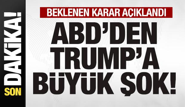 ABD'den son dakika kararı! Trump'a b&uuml;y&uuml;k şok! 