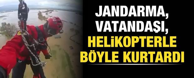Aydın&rsquo;da selde mahsur kalan vatandaş Jandarma helikopteriyle kurtarıldı
