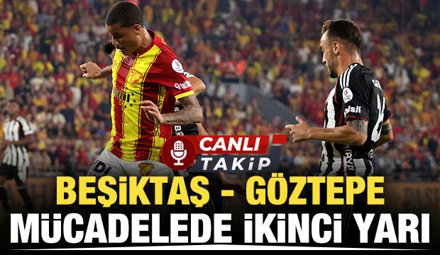 Beşiktaş - G&ouml;ztepe | CANLI