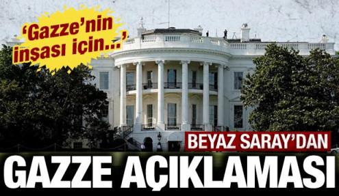 Beyaz Saray'dan son dakika Gazze a&ccedil;ıklaması: Gazze'nin inşası i&ccedil;in...