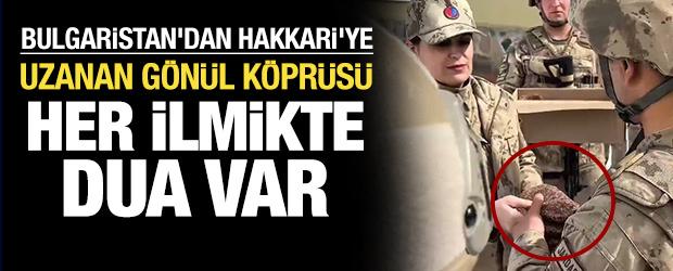 Bulgaristan&rsquo;dan Hakkari&rsquo;ye uzanan g&ouml;n&uuml;l k&ouml;pr&uuml;s&uuml;