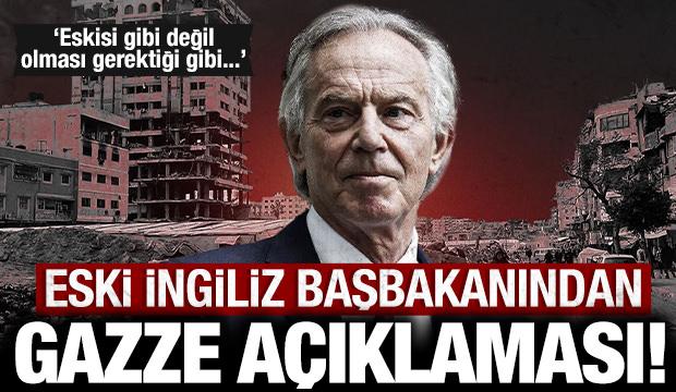 Eski İngiliz başbakandan flaş Gazze a&ccedil;ıklaması: Eskisi gibi değil olması gerektiği gibi...