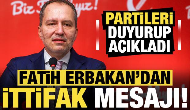 Fatih Erbakan, partileri duyurup ittifak mesajı verdi!
