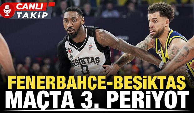 Fenerbah&ccedil;e Beko-Beşiktaş Gain | CANLI