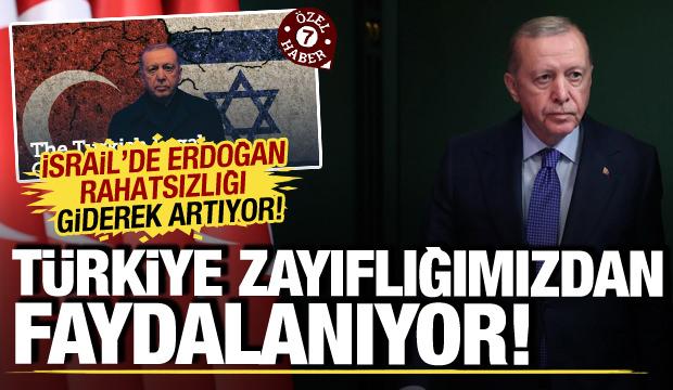 İsrail'de Erdoğan rahatsızlığı giderek artıyor: T&uuml;rkiye bu zayıflığımızdan faydalanıyor!