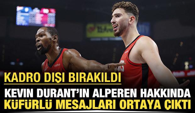Kevin Durant'ın Alperen Şeng&uuml;n hakkında k&uuml;f&uuml;rl&uuml; mesajları ortaya &ccedil;ıktı
