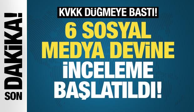 KVKK harekete ge&ccedil;ti! 6 sosyal medya devine inceleme başlatıldı!