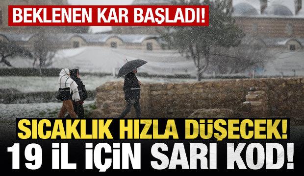 Beklenen kar başladı! Sıcaklık hızla d&uuml;şecek, Meteoroloji'den 19 il i&ccedil;in sarı kodlu uyarı