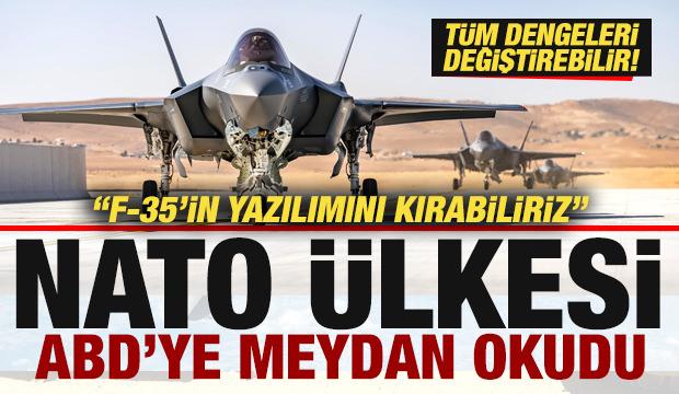 NATO &uuml;lkesi ABD'ye meydan okudu: F-35'in yazılımını kırabiliriz