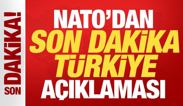NATO'dan son dakika T&uuml;rkiye a&ccedil;ıklaması!