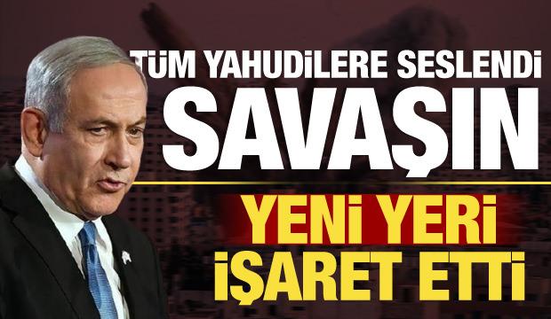 Netanyahu 'Sıra orada' diyerek Yahudilere seslendi: Savaşın, savaşın, savaşın...