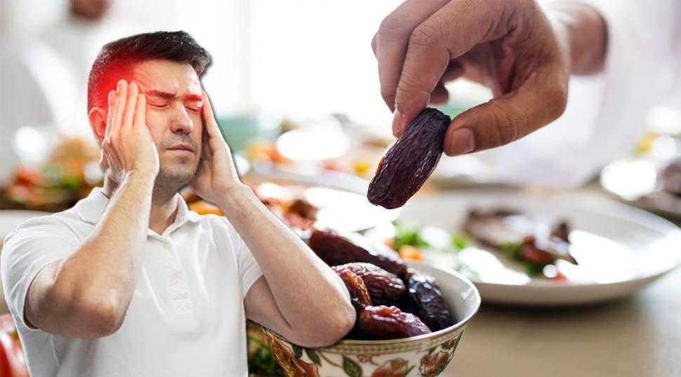Oru&ccedil; tutarken baş ağrısına son! Sahur ve iftarda bunları mutlaka uygulayın