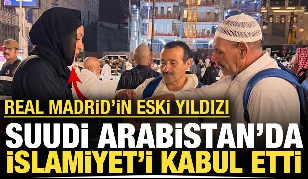 Real Madrid'in eski yıldızı Suudi Arabistan'da M&uuml;sl&uuml;man oldu