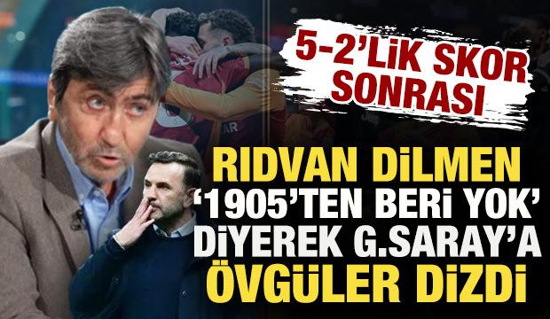 Rıdvan Dilmen, 5-2 sonrası '1905'ten beri yok' diyerek G.Saray'a &ouml;vg&uuml;ler dizdi!