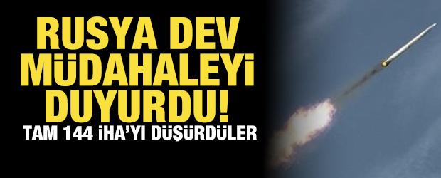 Rusya dev m&uuml;dahaleyi duyurdu: Tam 144 İHA'yı d&uuml;ş&uuml;rd&uuml;ler!