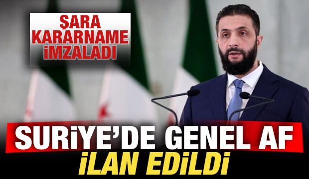 Şara kararname imzaladı: Suriye'de genel af ilan edildi