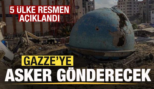 Son dakika: 5 &uuml;lke resmen a&ccedil;ıklandı! Gazze'ye asker g&ouml;nderecek