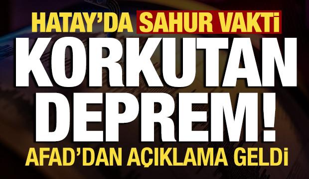 Son dakika: Hatay'da sabaha karşı korkutan deprem!