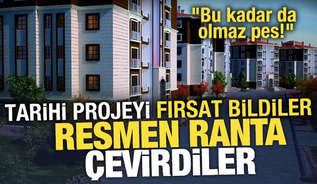 Tarihi sosyal konut projesini fırsat bilip ranta &ccedil;evirdiler