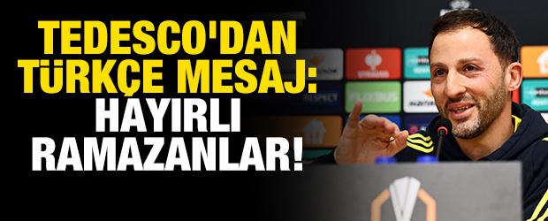Tedesco'dan T&uuml;rk&ccedil;e mesaj: Hayırlı Ramazanlar!
