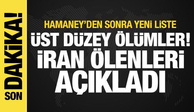 ABD-İsrail vurdu! İran &ouml;l&uuml;mleri a&ccedil;ıklamaya başladı