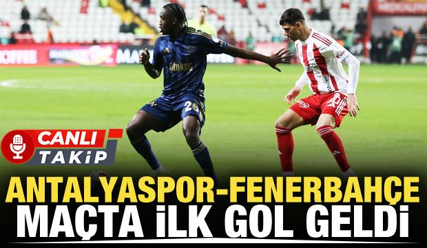 Antalyaspor-Fenerbah&ccedil;e! CANLI