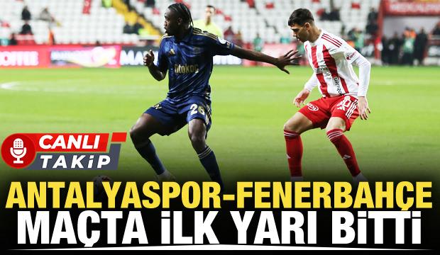 Antalyaspor-Fenerbah&ccedil;e! CANLI