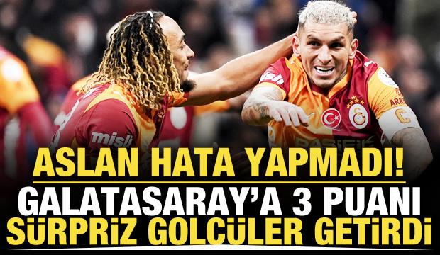 Aslan hata yapmadı! 3 puanı s&uuml;rpriz golc&uuml;ler getirdi