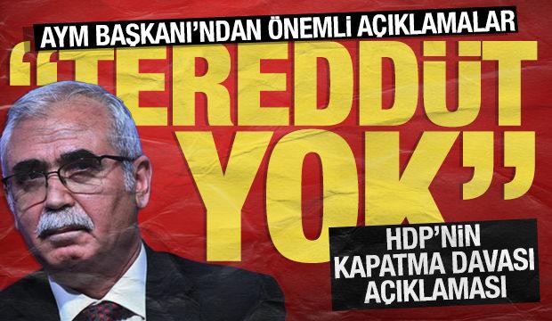 AYM Başkanı: Anayasa Mahkemesi kararlarının bağlayıcılığı konusunda teredd&uuml;t yoktur