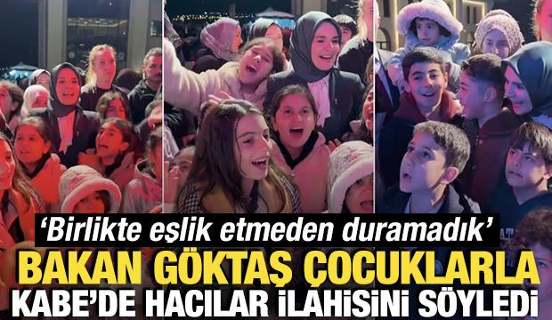 Bakan G&ouml;ktaş, &ccedil;ocuklarla "Kabe'de Hacılar" ilahisini s&ouml;ylediği anları paylaştı