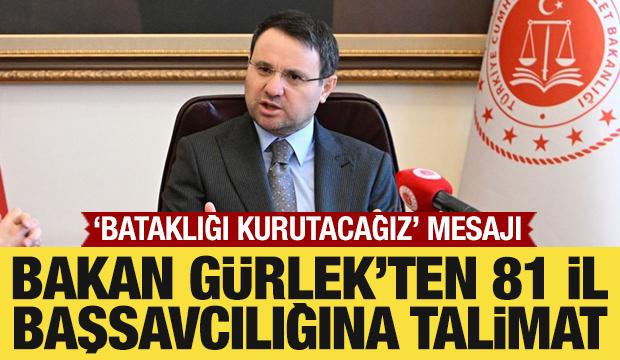 Bakan G&uuml;rlek'ten 81 il başsavcılıklarına talimat