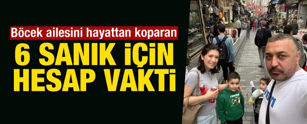 B&ouml;cek ailesinin &ouml;l&uuml;m&uuml;ne ilişkin hazırlanan iddianame kabul edildi